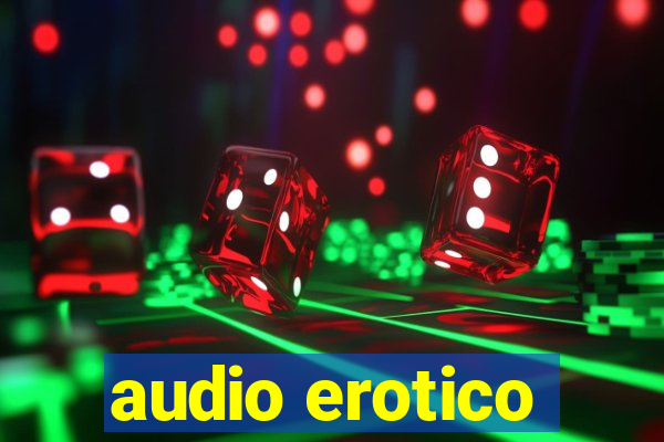 audio erotico